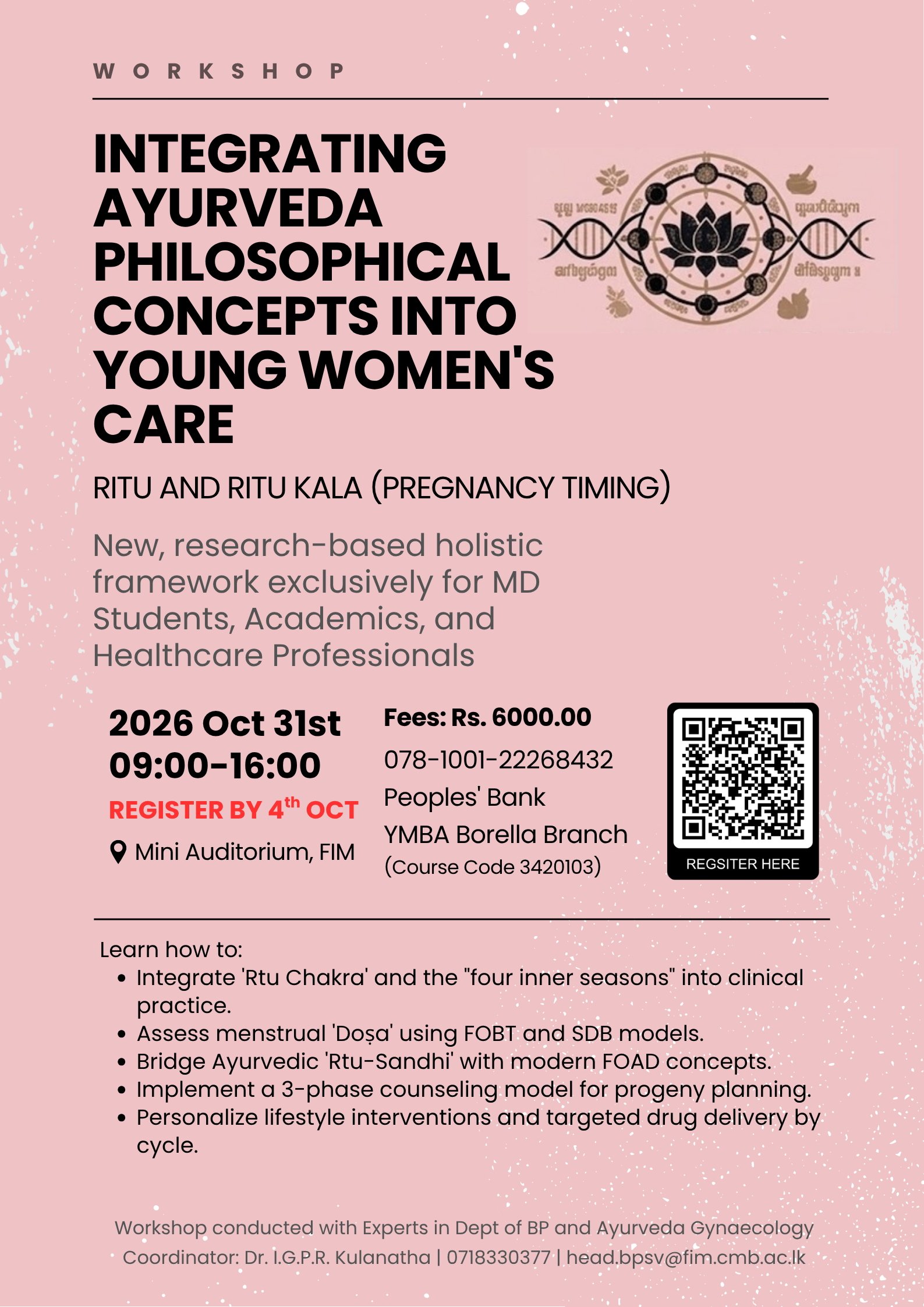 Workshop : Integrating Ayurveda Philosophical Concepts into Young Women’s Care Workshop : Integrating Ayurveda Philosophical Concepts into Young Women’s Care